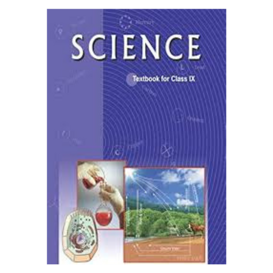 NCERT Science for Class 9